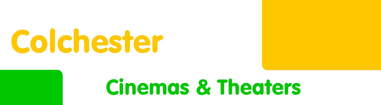 Best cinemas & theaters in Colchester - Rating & Reviews